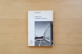 A Guide To Architecture in Southern California